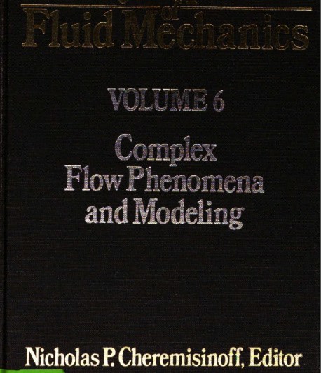 خرید و دانلود نسخه کامل کتاب Encyclopedia of Fluid Mechanics, Volume 6: Complex Flow Phenomena and Modeling - Pdf