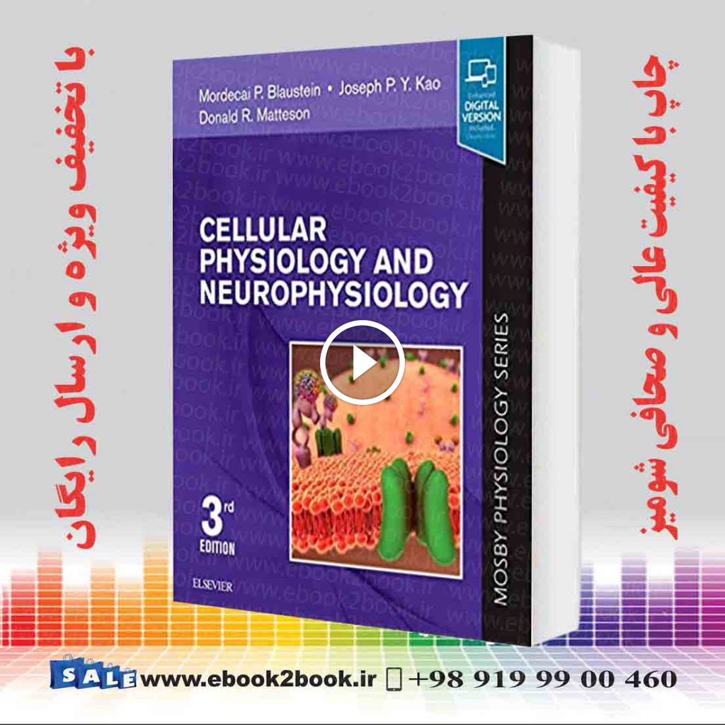 Cellular Physiology and Neurophysiology 3rd Edition