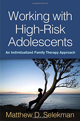 خرید و دانلود نسخه کامل کتاب Working with High-Risk Adolescents: An Individualized Family Therapy Approach - PDF