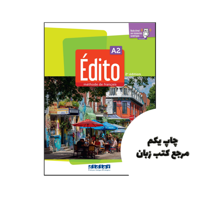 کتاب Edito A2 (کتاب اصلی   کتاب کار   فایل صوتی) نویسنده by Caroline Spérandio , Marlène Dodin , Clémence Fafa , Florence Gajdosova , Alexandra Horquin , Airelle Pasquet , Marion Perrard , Violette Petitmengin
