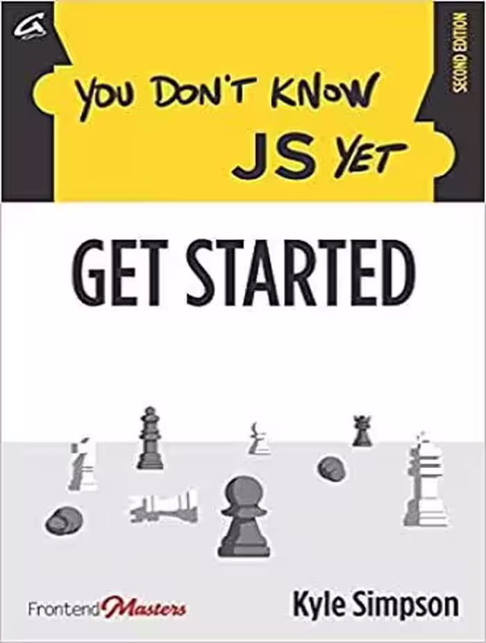 You Don’t Know JS Yet: Get Started شما هنوز JS را نمی شناسید: شروع کنید (متن کامل بدون حذفیات)