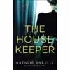 کتاب The Housekeeper: A twisted psychological thriller- 2019 اثر Natalie Barelli انتشارات تازه ها