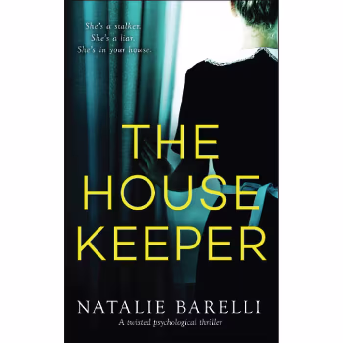 کتاب The Housekeeper: A twisted psychological thriller- 2019 اثر Natalie Barelli انتشارات تازه ها