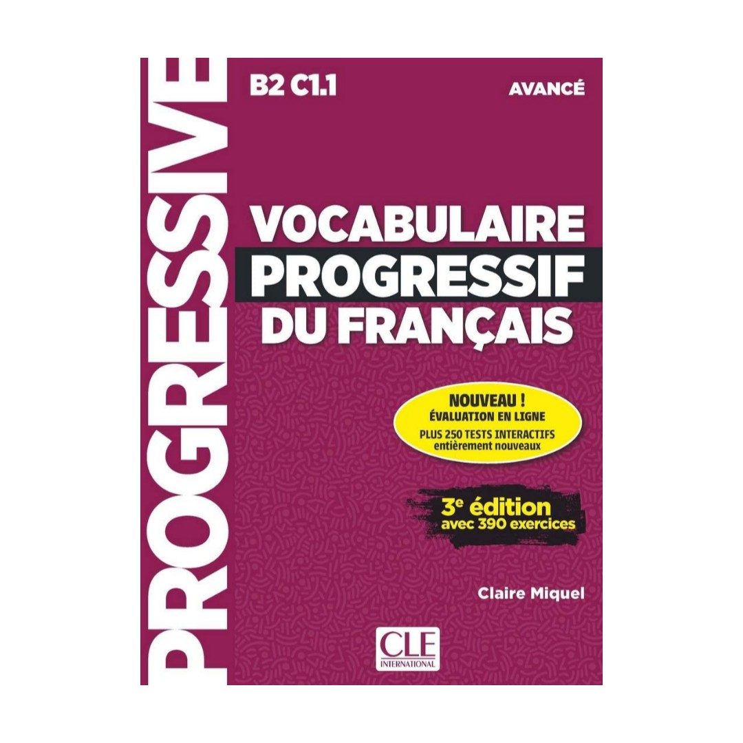 کتاب Vocabulaire Progressif Du Francais B2 C11 - Avance - 3rd اثر Claire Miquel انتشارات CLE International