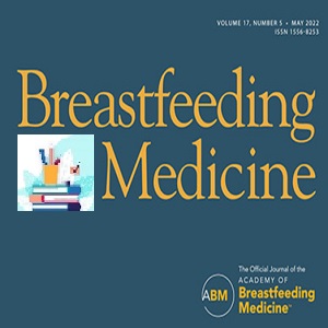 Breastfeeding Medicine 2022 Full Archives at 30€ - کتاب پزشکی بهار