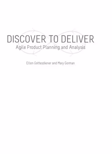 خرید و دانلود نسخه کامل کتاب Discover to Deliver: Agile Product Planning and Analysis