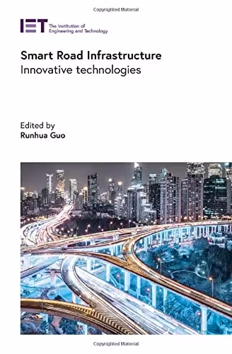خرید و دانلود نسخه کامل کتاب Smart Road Infrastructure: Innovative technologies