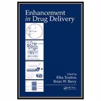 کتاب Enhancement in Drug Delivery اثر Elka Touitou and Brian W. Barry انتشارات مؤلفین طلایی