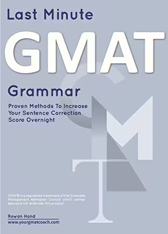 خرید و دانلود نسخه کامل کتاب Last Minute GMAT Grammar: Proven Techniques to Increase Your Sentence Correction Score -- Overnight! (GMAT Guides Series Book 3) -   PDF