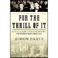 کتاب زبان اصلی For the Thrill of It اثر Simon Baatz انتشارات Harper
