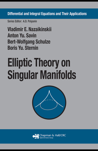 خرید و دانلود نسخه کامل کتاب Elliptic theory on singular manifolds