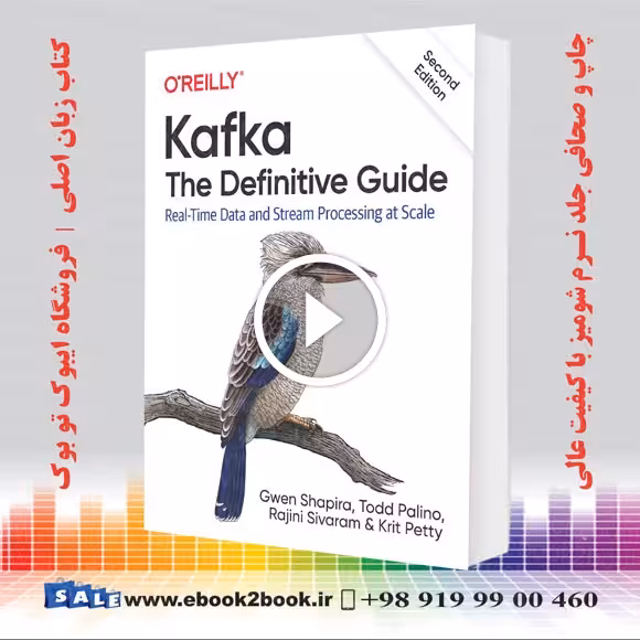 Kafka : The Definitive Guide : Real-Time Data and Stream Processing at Scale 2nd Edition