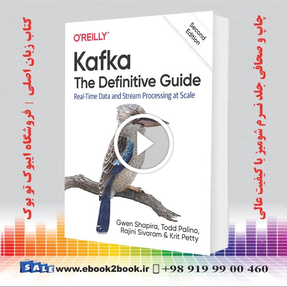 Kafka : The Definitive Guide : Real-Time Data and Stream Processing at Scale 2nd Edition