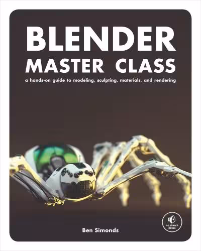 خرید و دانلود نسخه کامل کتاب Blender Master Class: A Hands-On Guide to Modeling, Sculpting, Materials, and Rendering