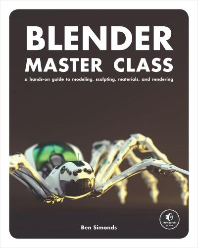 خرید و دانلود نسخه کامل کتاب Blender Master Class: A Hands-On Guide to Modeling, Sculpting, Materials, and Rendering