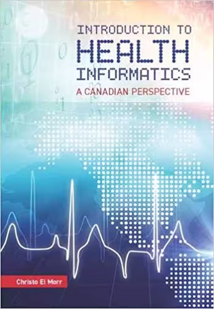 خرید و دانلود نسخه کامل کتاب Introduction to Health Informatics A Canadian Perspective[2018] - PDF