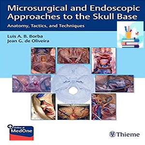 Microsurgical and Endoscopic Approaches to the Skull Base Anatomy
