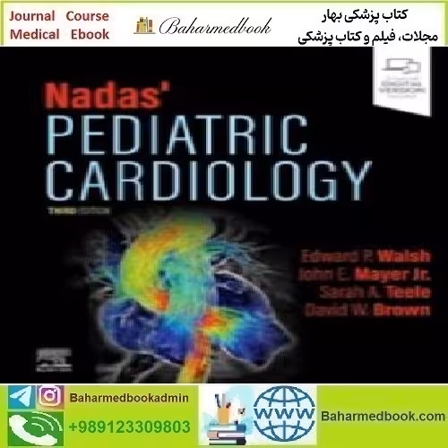 Nadas' Pediatric Cardiology 2025 TRUE PDF VIDEOS price 2€ - کتاب پزشکی بهار