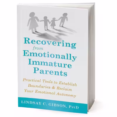 کتاب Recovering from Emotionally Immature Parents اثر Lindsay C. Gibson انتشارات New Harbinger Publications