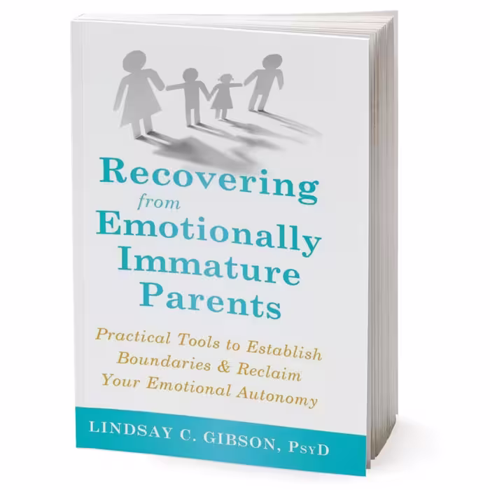 کتاب Recovering from Emotionally Immature Parents اثر Lindsay C. Gibson انتشارات New Harbinger Publications