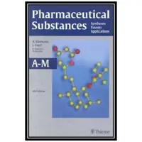 کتاب Pharmaceutical Substances. Syntheses, Patents, Applications اثر Kleemann انتشارات مؤلفین طلایی