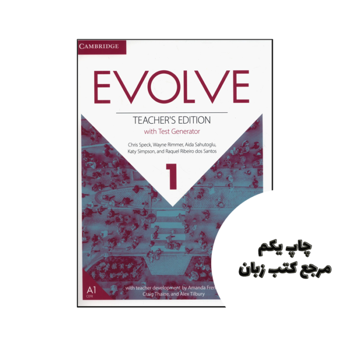 کتاب Evolve Level 1 Teacher’s Edition with Test Generator ( کتاب معلم ) نویسنده by Chris Speck , Wayne Rimmer , Aida Sahutoglu , Katy Simpson , Raquel Ribeiro dos Santos