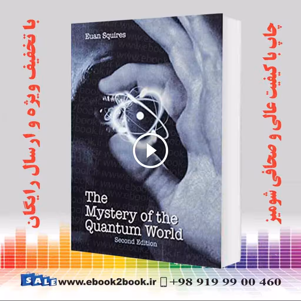 The Mystery of the Quantum World 2nd Edition