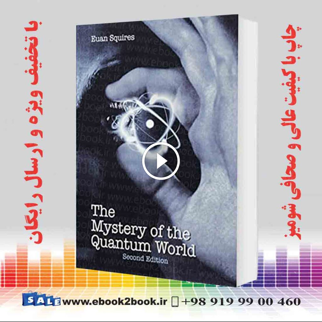 The Mystery of the Quantum World 2nd Edition