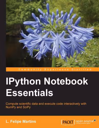 خرید و دانلود نسخه کامل کتاب IPython Notebook Essentials: Compute scientific data and execute code interactively with NumPy and SciPy