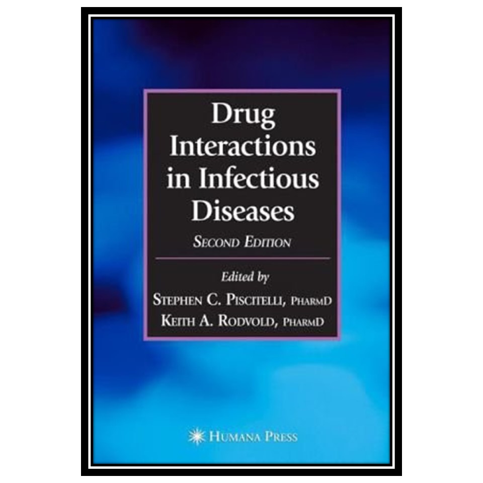 کتاب Drug Interactions in Infectious Diseases اثر V.S. Georgiev انتشارات مؤلفین طلایی