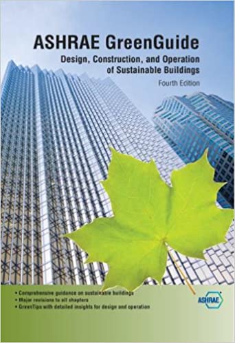  دانلود کتاب ASHRAE Greenguide - The Design, Construction, And Operation Of Sustainable Buildings, 3rd ed, 2010 - دانلود کتاب های دانشگاهی