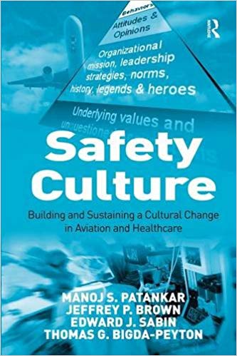 خرید و دانلود نسخه کامل کتاب Safety Culture: Building and Sustaining a Cultural Change in Aviation and Healthcare