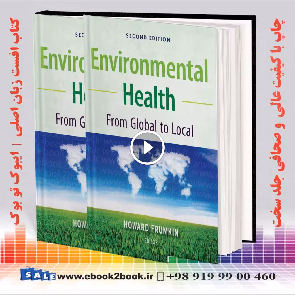 Environmental Health: From Global to Local 2nd Edition