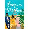 کتاب Lucy on the Wild Side اثر Kerry Rea انتشارات Berkley