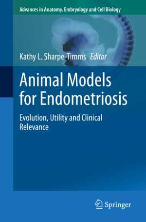 [PDF] دانلود کتاب Animal Models For Endometriosis - Evolution, Utility And Clinical Relevance, 2020