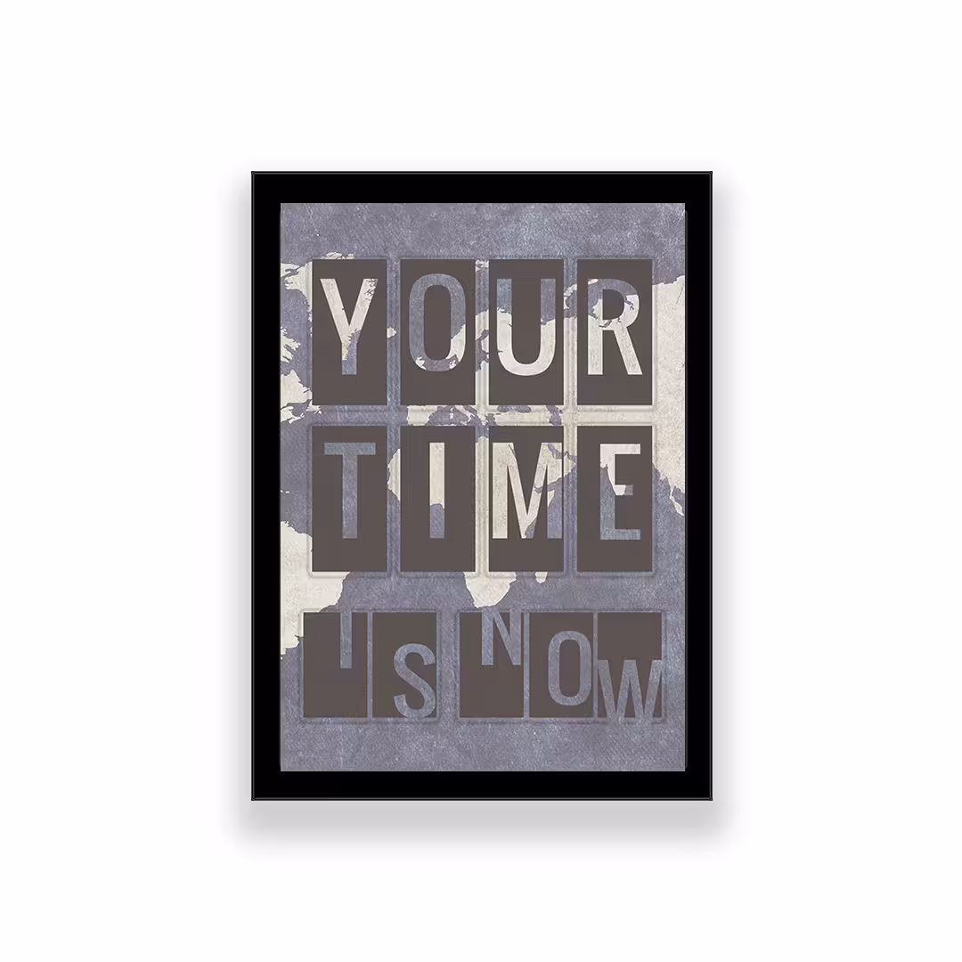 تابلو طرح انگیزشی مدل your time is now