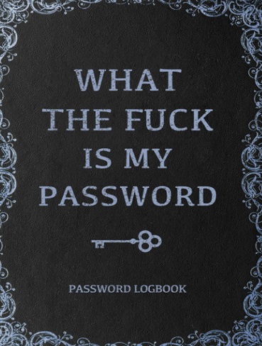 کتاب What The Fuck Is My Password (زبان اصلی)