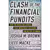 کتاب Clash of the Financial Pundits اثر Joshua Brown and Jeff Macke انتشارات McGraw Hill