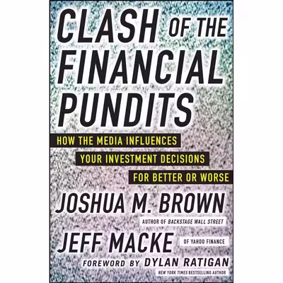 کتاب Clash of the Financial Pundits اثر Joshua Brown and Jeff Macke انتشارات McGraw Hill