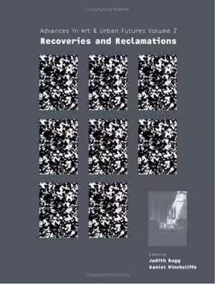 [PDF] دانلود کتاب Advances In Art &amp; Urban Futures - Recoveries And Reclamations, 2002