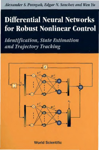 خرید و دانلود نسخه کامل کتاب DIFFERENTIAL NEURAL NETWORKS FOR ROBUST NONLINEAR CONTROL