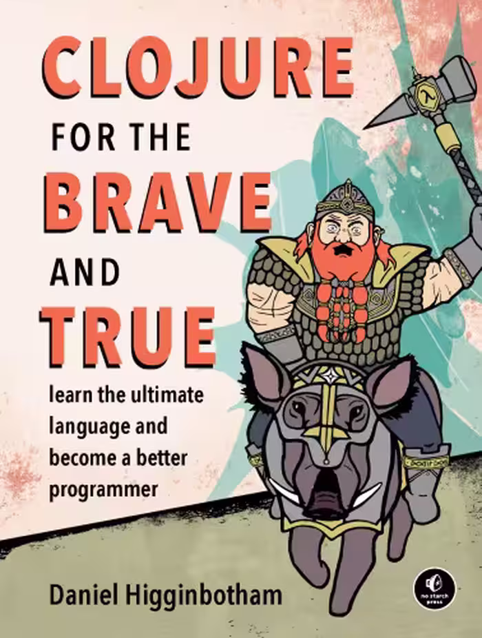 خرید و دانلود نسخه کامل کتاب Clojure for the Brave and True