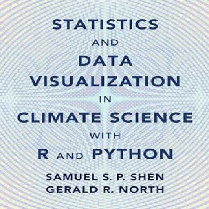 خرید و دانلود نسخه کامل کتاب Statistics and Data Visualization in Climate Science with R and Python