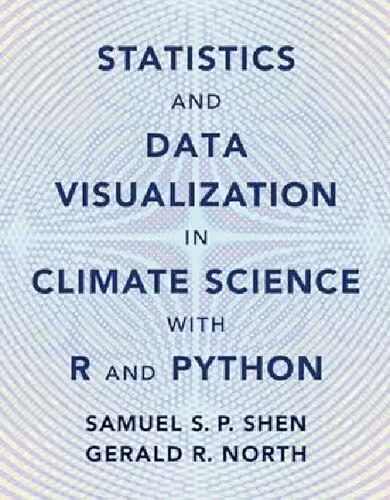 خرید و دانلود نسخه کامل کتاب Statistics and Data Visualization in Climate Science with R and Python