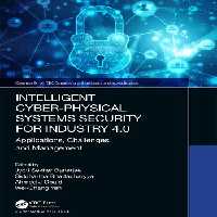 خرید و دانلود نسخه کامل کتاب Intelligent Cyber-Physical Systems Security for Industry 4.0: Applications, Challenges and Management