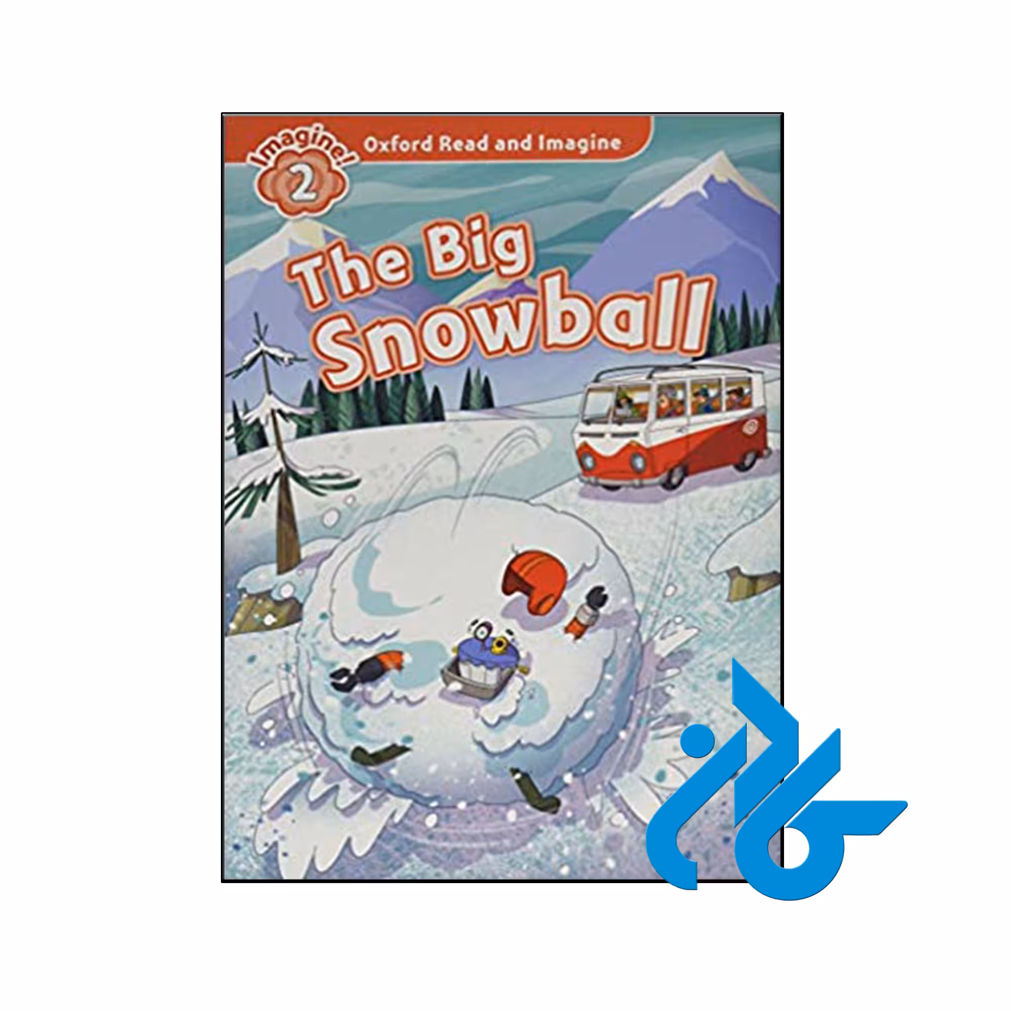 کتاب Oxford Read and Imagine 2 The Big Snowball - کــــادن
