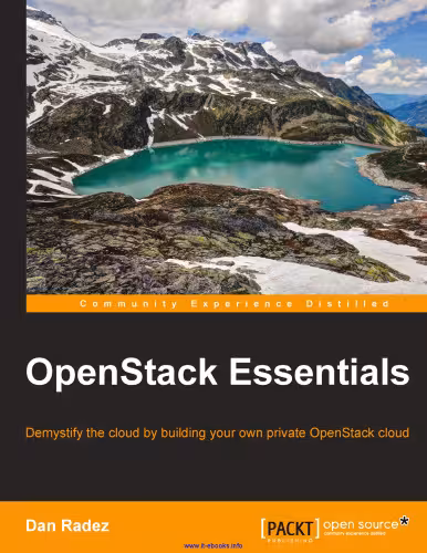 خرید و دانلود نسخه کامل کتاب OpenStack Essentials: Demystify the cloud by building your own private OpenStack cloud