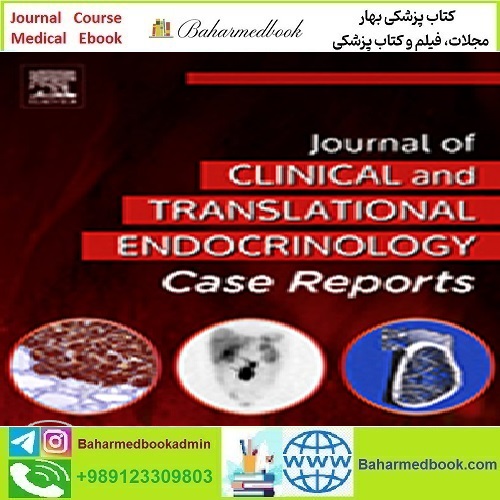 Journal of Clinical and Translational Endocrinology Case Reports
