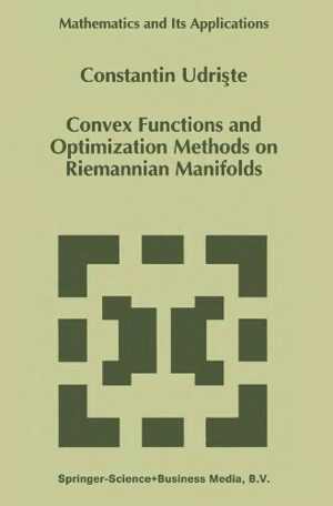 󾕇 دانلود کتاب Convex Functions And Optimization Methods On Riemannian Manifolds, 2011 - دانلود کتاب های دانشگاهی