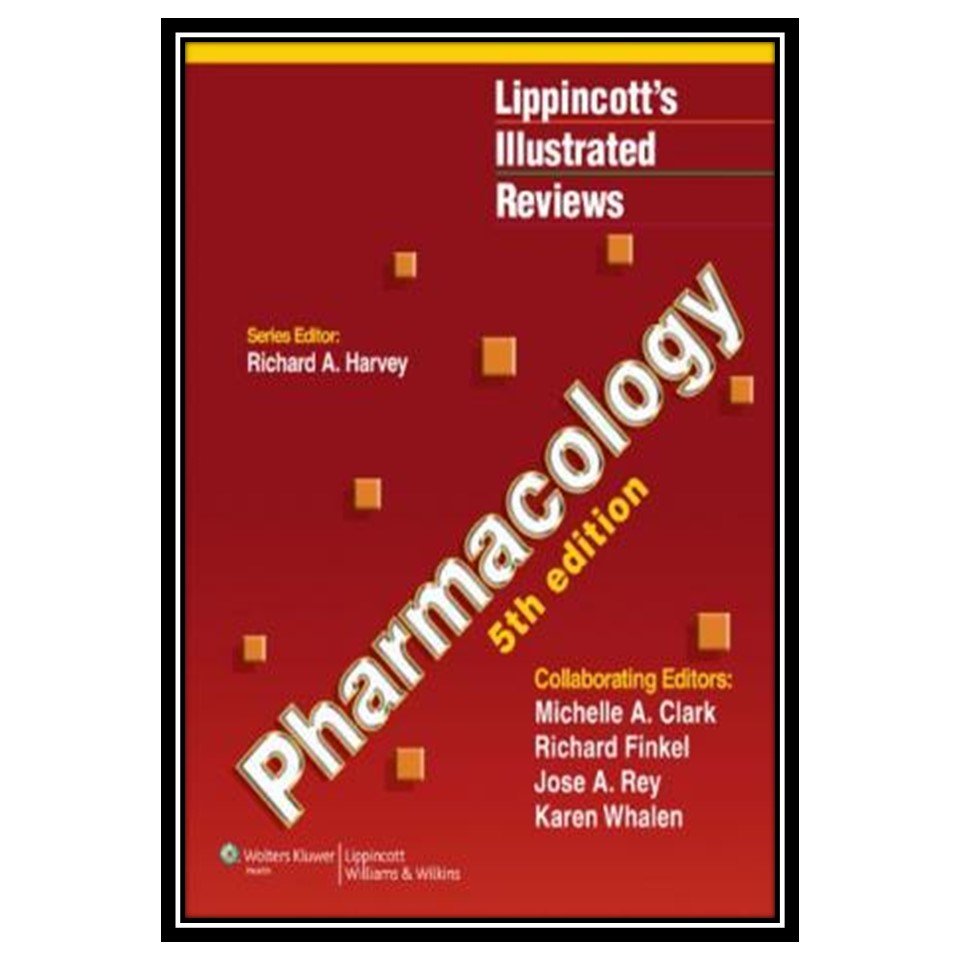 کتاب Pharmacology, 5th Edition اثر جمعی از نویسندگان انتشارات مؤلفین طلایی